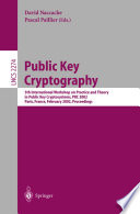 Public Key Cryptography 5th International Workshop on Practice and Theory in Public Key Cryptosystems, PKC 2002, Paris, France, February 12–14, 2002 Proceedings
