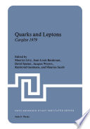 Quarks and Leptons Cargèse 1979