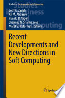 Recent Developments and New Directions in Soft Computing