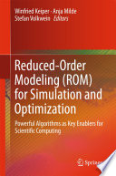 Reduced-Order Modeling (ROM) for Simulation and Optimization Powerful Algorithms as Key Enablers for Scientific Computing