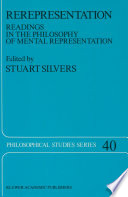 Rerepresentation Readings in the Philosophy of Mental Representation