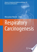 Respiratory Carcinogenesis