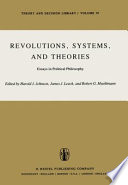 Revolutions, Systems and Theories Essays in Political Philosophy