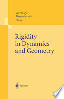 Rigidity in Dynamics and Geometry Contributions from the Programme Ergodic Theory, Geometric Rigidity and Number Theory, Isaac Newton Institute for the Mathematical Sciences Cambridge, United Kingdom, 5 January – 7 July 2000