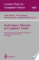 Scale-Space Theories in Computer Vision Second International Conference, Scale-Space'99, Corfu, Greece, September 26-27, 1999, Proceedings
