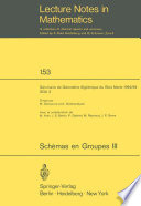 Schemas en Groupes. Seminaire de Geometrie Algebrique du Bois Marie 1962/64 (SGA 3) III: Structure des Schemas en Groupes Reductifs