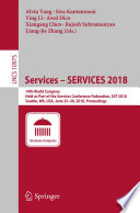 Services – SERVICES 2018 14th World Congress, Held as Part of the Services Conference Federation, SCF 2018, Seattle, WA, USA, June 25–30, 2018, Proceedings