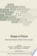 Shape in Picture Mathematical Description of Shape in Grey-level Images