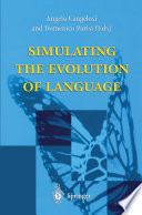 Simulating the Evolution of Language