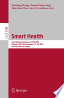Smart Health International Conference, ICSH 2015, Phoenix, AZ, USA, November 17-18, 2015. Revised Selected Papers