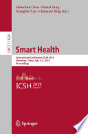 Smart Health International Conference, ICSH 2019, Shenzhen, China, July 1–2, 2019, Proceedings