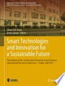 Smart Technologies and Innovation for a Sustainable Future Proceedings of the 1st American University in the Emirates International Research Conference — Dubai, UAE 2017