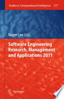 Software Engineering Research, Management and Applications 2011