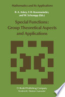 Special Functions: Group Theoretical Aspects and Applications