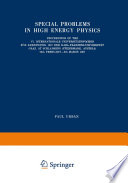 Special Problems in High Energy Physics Proceedings of the VI. Internationale Universitätswochen für Kernphysik 1967 der Karl-Franzens-Universität Graz, at Schladming (Steiermark, Austria), 26th February–9th March 1967