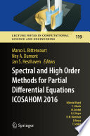 Spectral and High Order Methods for Partial Differential Equations  ICOSAHOM 2016 Selected Papers from the ICOSAHOM conference, June 27-July 1, 2016, Rio de Janeiro, Brazil