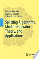 Splitting Algorithms, Modern Operator Theory, and Applications