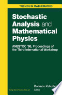 Stochastic Analysis and Mathematical Physics ANESTOC ’98 Proceedings of the Third International Workshop