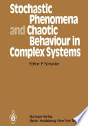 Stochastic Phenomena and Chaotic Behaviour in Complex Systems Proceedings of the Fourth Meeting of the UNESCO Working Group on Systems Analysis Flattnitz, Kärnten, Austria, June 6–10, 1983
