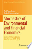 Stochastics of Environmental and Financial Economics Centre of Advanced Study, Oslo, Norway, 2014-2015