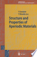 Structure and Properties of Aperiodic Materials