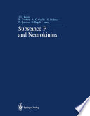Substance P and Neurokinins Proceedings of “Substance P and Neurokinins—Montréal '86” A Satellite Symposium of the XXX International Congress of The International Union of Physiological Sciences