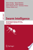 Swarm Intelligence 9th International Conference, ANTS 2014, Brussels, Belgium, September 10-12, 2014. Proceedings