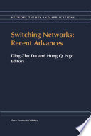 Switching Networks: Recent Advances