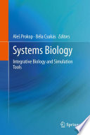 Systems Biology Integrative Biology and Simulation Tools