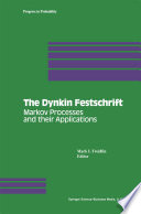 The Dynkin Festschrift Markov Processes and their Applications