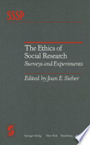 The Ethics of Social Research Surveys and Experiments