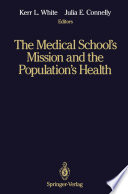 The Medical School’s Mission and the Population’s Health Medical Education in Canada, The United Kingdom, The United States, and Australia