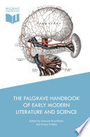 The Palgrave Handbook of Early Modern Literature and Science