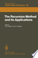 The Recursion Method and Its Applications Proceedings of the Conference, Imperial College, London, England September 13–14, 1984