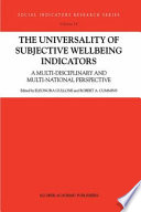 The Universality of Subjective Wellbeing Indicators A Multi-disciplinary and Multi-national Perspective