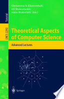 Theoretical Aspects of Computer Science Advanced Lectures