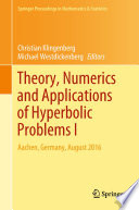 Theory, Numerics and Applications of Hyperbolic Problems I Aachen, Germany, August 2016
