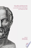 Thucydides and Political Order Lessons of Governance and the History of the Peloponnesian War