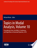Topics in Modal Analysis, Volume 10 Proceedings of the 33rd IMAC, A Conference and Exposition on Structural Dynamics, 2015