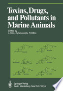 Toxins, Drugs, and Pollutants in Marine Animals