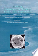 Tracking Environmental Change Using Lake Sediments Volume 2: Physical and Geochemical Methods