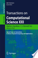 Transactions on Computational Science XXI Special Issue on Innovations in Nature-Inspired Computing and Applications