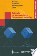 Tutorials on Multiresolution in Geometric Modelling Summer School Lecture Notes