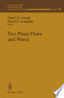 Two Phase Flows and Waves