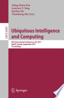 Ubiquitous Intelligence and Computing 8th International Conference, UIC 2011, Banff, Canada, September 2-4, 2011, Proceedings