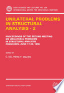 Unilateral Problems in Structural Analysis — 2 Proceedings of the Second Meeting on Unilateral Problems in Structural Analysis, Prescudin, June 17–20, 1985