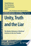 Unity, Truth and the Liar The Modern Relevance of Medieval Solutions to the Liar Paradox