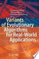 Variants of Evolutionary Algorithms for Real-World Applications
