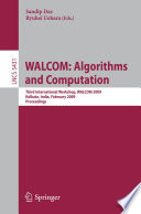 WALCOM: Algorithms and Computation Third International Workshop, WALCOM 2009, Kolkata, India, February 18-20, 2009, Proceedings