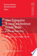 Wave Propagation in Linear and Nonlinear Periodic Media Analysis and Applications